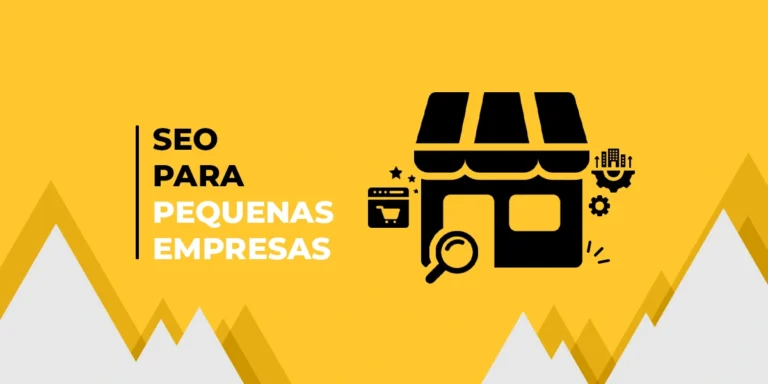 Imagem com um fundo amarelo mostrando o texto "SEO para pequenas empresas" e ao lado um ícone de uma loja com lupa, carrinho e engrenagens
