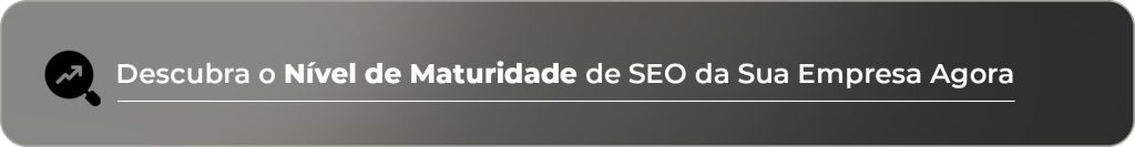 banner "descubra o nivel de maturidade de seo da sua empresa agora"