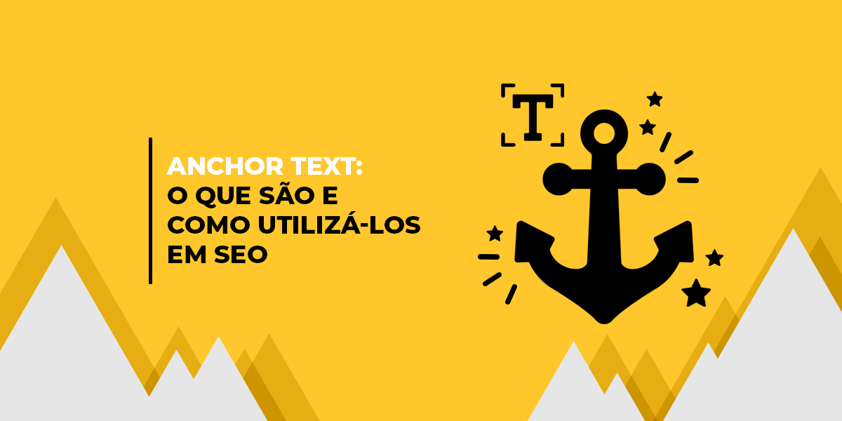 Imagem de capa para o conteúdo "Anchor Text: o que são e como utilizá-los em SEO"