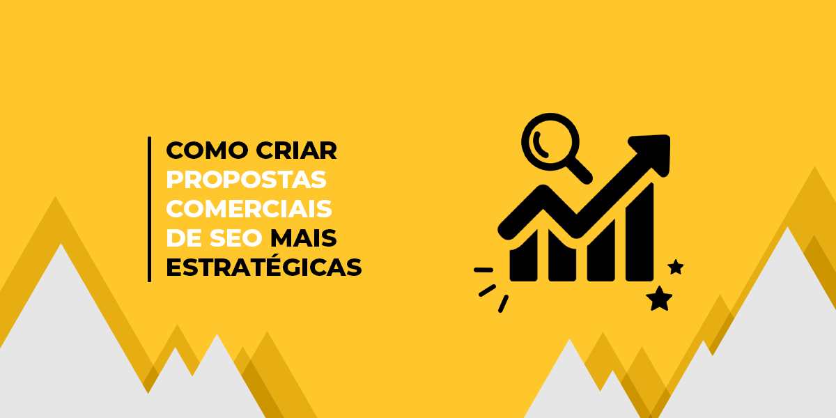 Imagem gráfica de capa do conteúdo "Como criar propostas comerciais de SEO mais estratégicas"