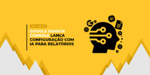 IA-para-relatorios-GSC