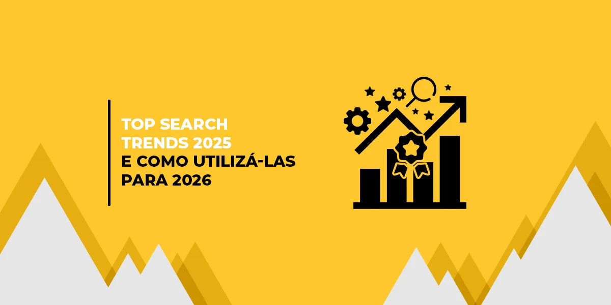 Imagem de um gráfico de crescimento, com uma seta apontando para cima, representando aumento ou sucesso. Ao lado tem o texto: “Top Search Trends 2025 e como utilizá-las para 2026”.