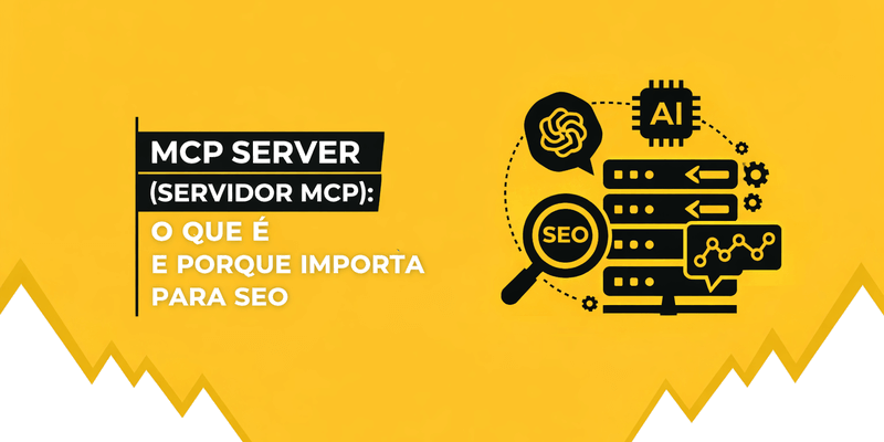 O que é MCP Server e como ele ajuda no SEO