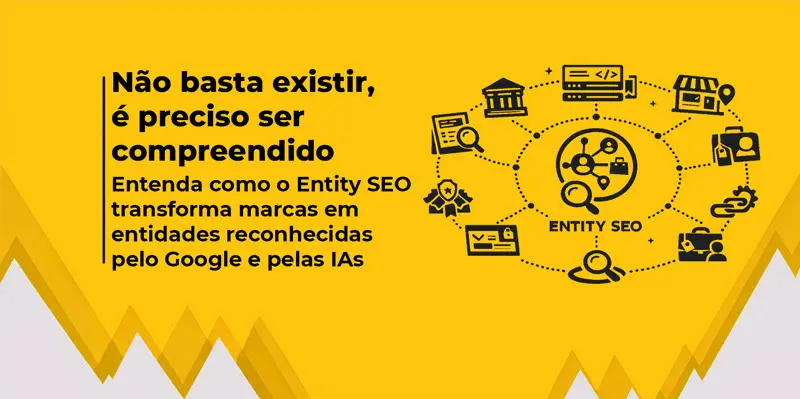 Imagem de uma ilustração sobre Entity SEO, mostrando a conexão entre uma marca, dados digitais, mecanismos de busca e inteligência artificial. O destaque reforça a importância de uma empresa ser compreendida e reconhecida pelo Google e pelas IAs.
