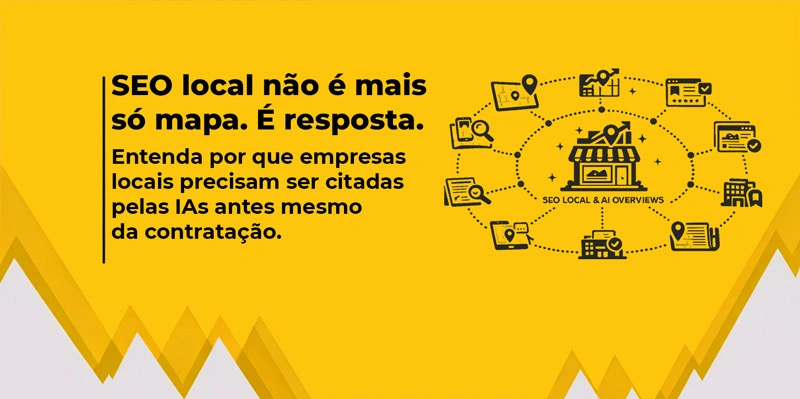 Imagem com fundo amarelo sobre SEO local e IA, com ícones de localização, buscas, avaliações e presença digital.